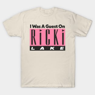 I Was A Guest On Ricki Lake / Vintage Look 90s Style Design T-Shirt